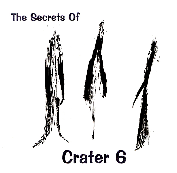 The Secrets of Crater 6 2000